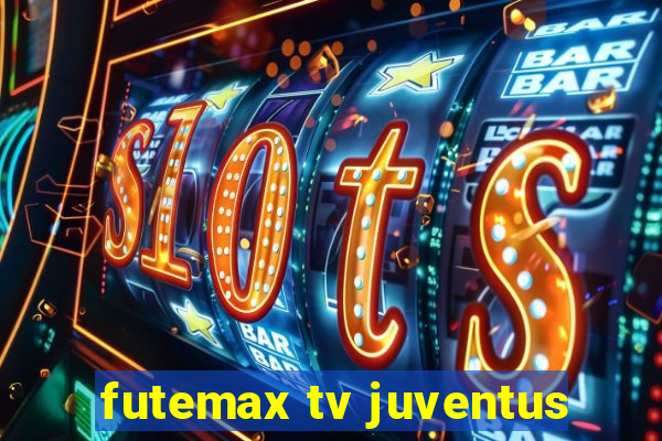 futemax tv juventus